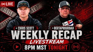 LIVE! Weekly Recap with Berta Proud Dad | BOMBSHELL Revelations!