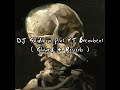 DJ Skidibom Plat KT Breakbeat ( Slowed + Reverb )