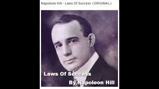 Napoleon Hill - Laws of Success - ORIGINAL FULL AUDIO BOOK