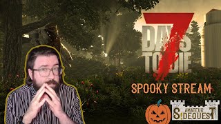 I can hear zombies everywhere!! | 7 Days To Die