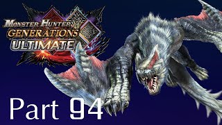 Monster Hunter Generations Ultimate -- Part 94: Blames \u0026 Flames | Silverwind G1-2 \u0026 DQ G4-5