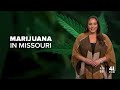 Answering your questions about marijuana in Missouri