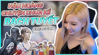 Cười Mệt Nghỉ Vì Bạch Tuyết Bựa Nhất Vịnh Bắc Bộ  | OHSUSU Reaction BẠCH TUYẾT - HẬU HOÀNG