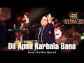 Dil Apna Karbala Bana - Imran Aziz Mian Qawwal  latest Muharram Kalam 2024 @mdahfajofficial