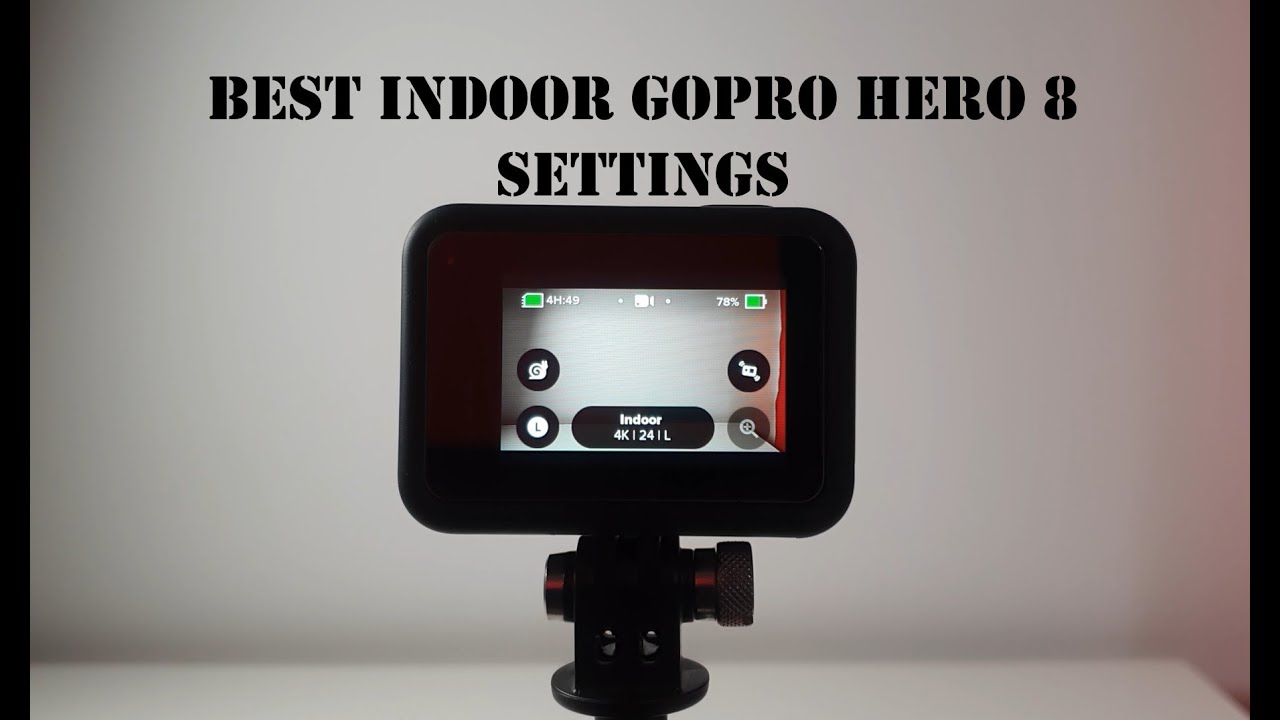 GoPro Hero Best Indoor Settings | Low Light Settings | GoPro 8 For ...