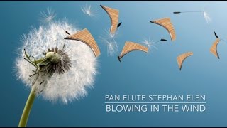 Blowing in the Wind - Pan Flute