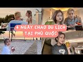 vlog: 4 ngày Chao du lịch tại Phú Quốc 🏝️ [đón năm mới 2024]