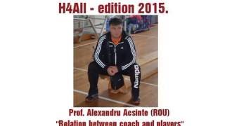 "Relation between coach and players" - A. Acsinte (ROU)