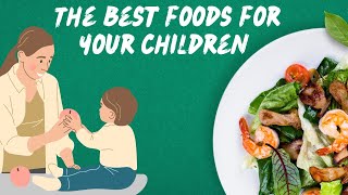 Top 10 Foods for Kids: Innovative Ways to Prepare and Present Them