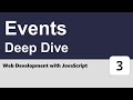 Web Development with JavaScript #3 - Events Deep Dive