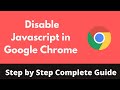 How to Disable Javascript in Google Chrome (2022)