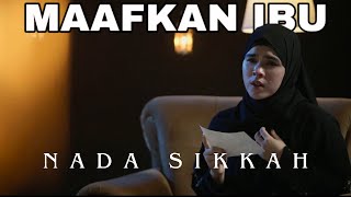 MAAFKAN IBU | NADA SIKKAH (Official Lyric Video)