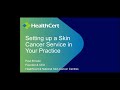 Starting out in skin cancer work – equipment, tools, room set up and other essentials to know