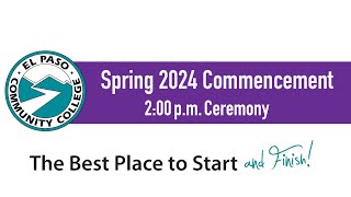 EPCC Spring Class of 2024 | 2:00pm Commencement