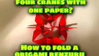 How To Fold An Origami Renzuru, Four Cranes With One Paper | Wings And Heads Attached