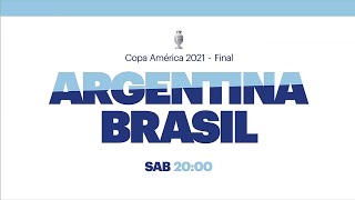 Argentina VS. Brasil - CONMEBOL Copa América 2021 - Final - TyC Sports PROMO