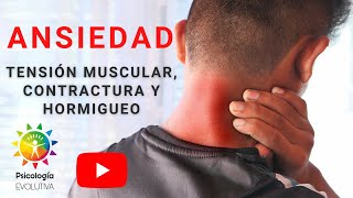 ANSIEDAD- Tensión muscular, Contractura Y Hormigueo