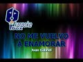 NO ME VUELVO A ENAMORAR KARAOKE JUAN GABRIEL