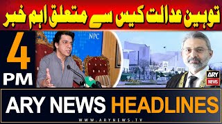 ARY News 4 PM Headlines | 5th June 2024 | Contempt of Court Case - Latest Update