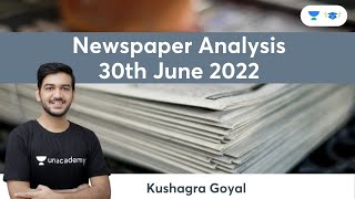 June 30 Newspaper Analysis | Newspaper Analysis | Kushagra Goyal | Unacademy Law