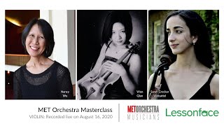 MET Orchestra Musicians Violin Masterclass - Recorded Live on August 16th, 2020