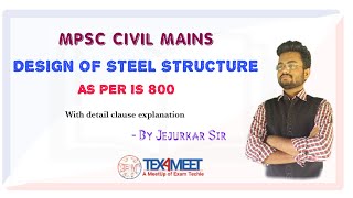 Design of Steel Structure | MPSC CIVIL ENGG MAINS | Introduction \u0026 Basic material | By JEJURKAR SIR