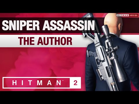HITMAN 2 – Sniper Assassin Challenge "The Author"