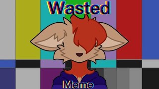 (OLD) WASTED / ANIMATION MEME / (Ty to 1,120K!)