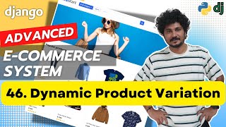 Django Ecommerce Advanced Project - 46 Fetching Dynamic Product Variation