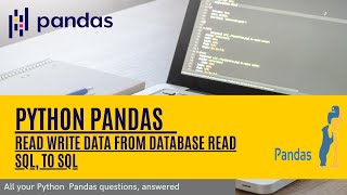 Python pandas tutorial for beginners Full Course 14 - Read Write Data From Database read sql, to sql