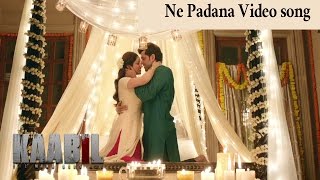 Kaabil Movie - Ne Padana Video song || Hrithik Roshan | Yami Gautam