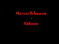 Marcus Schossow - Kaboom