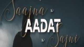 Saajna x Aadat x Sajni | JalRaj | Atif Aslam | Jal The Band | Falak | New Hindi Cover Song