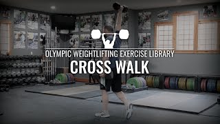 Crosswalk | Olympic Weightlifting Exercise Library