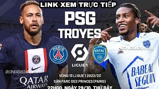 PSG - Troyes, 22h00 ngày 29/10, link xem trực tiếp vòng 13 Ligue 1