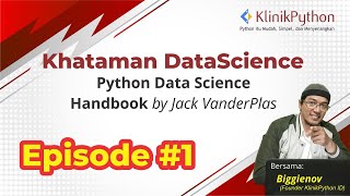 Khataman Data Science - Episode 1 (hal. xi) | Biggie Noviandi