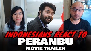 Indonesians React To Peranbu | Official Trailer | Mammootty | Ram | Yuvan Shankar Raja