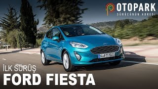 Ford Fiesta | İlk Sürüş