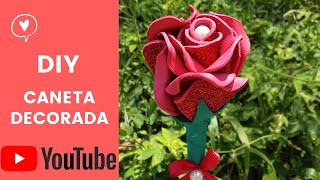 DIY - CANETA DECORADA DE EVA - ROSA