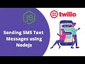 Twilio and Nodejs | How to send SMS Text Messages from Node js