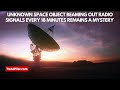 Unknown space object beaming out radio signals every 18 minutes remains a mystery