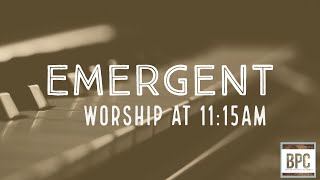 BPC Sunday Emergent Worship 3/3/2024 11:15 am