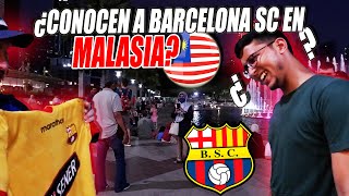 ¿CONOCEN en MALASIA 🇲🇾 al BARCELONA de ECUADOR? 🇪🇨🤔 | SUS CARAS NO DECEPCIONAN!