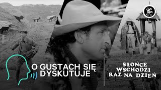 O Gustach Się Dyskutuje 3 | Słońce wschodzi raz na dzień (1967)