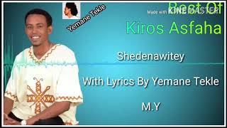 Kiros Asfaha |Shedenawitey with Lyrics by Y.T