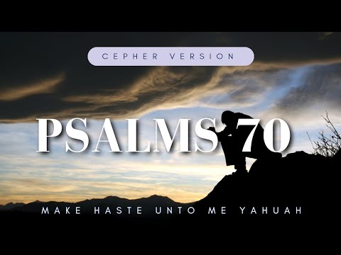 Psalms 70 Youtube