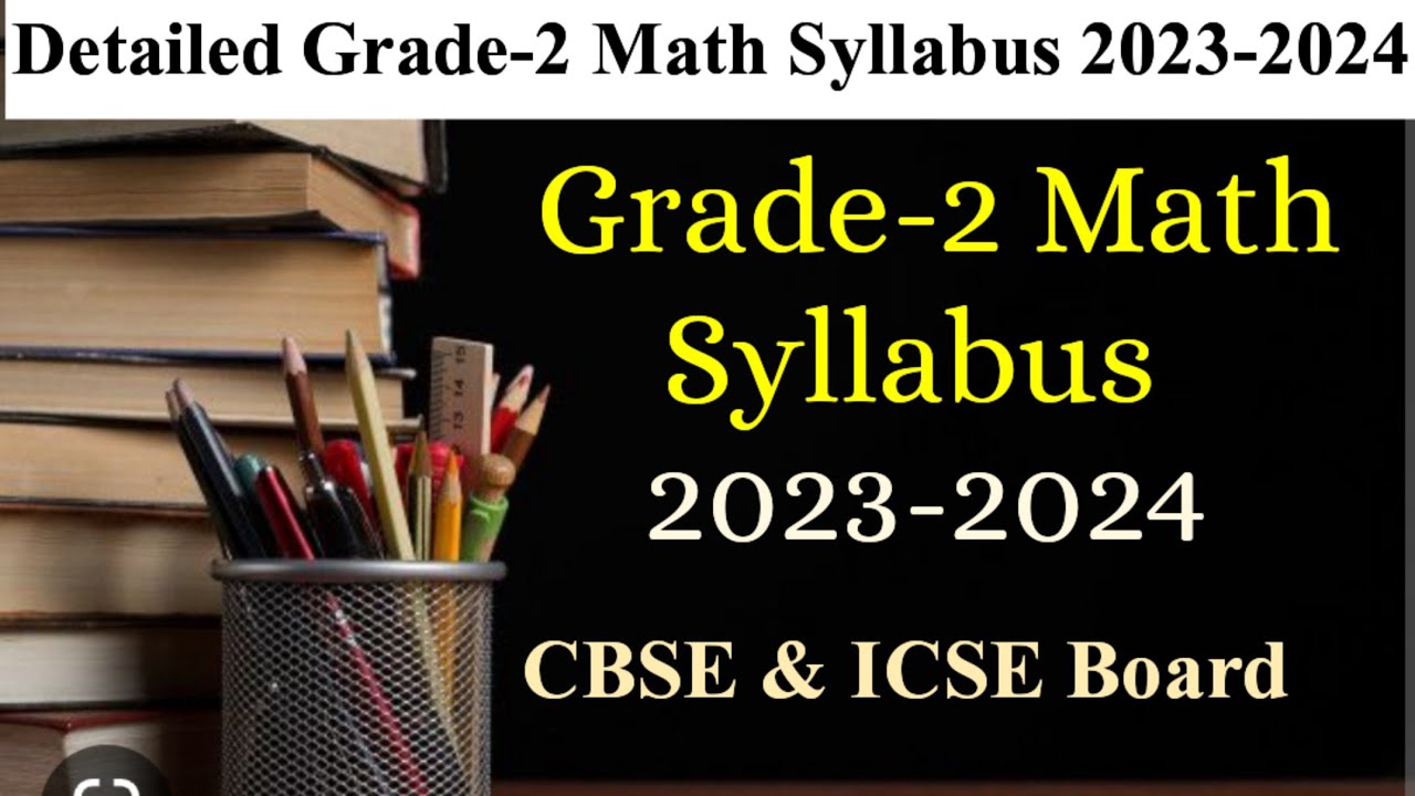 Latest Grade-2 Math Syllabus 2023-2024 CBSE & ICSE Board|Complete ...