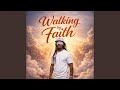Walking by Faith