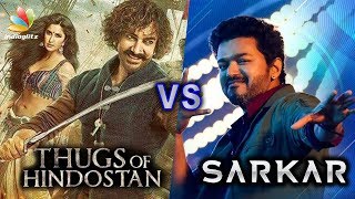 Aamir Khan & Vijay To Clash with Each Other | Thugs of Hindostan VS Sarkar | Hot News