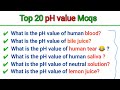 Top 20 pH value MCQ | pH value mcq | pH value questions